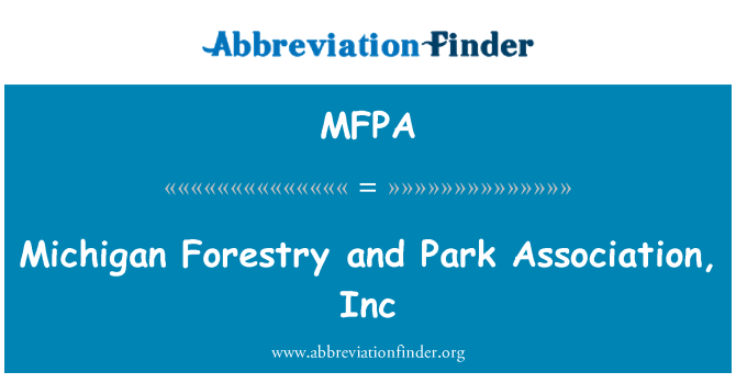 MFPA: Michigan Forestry and Park Association, Inc