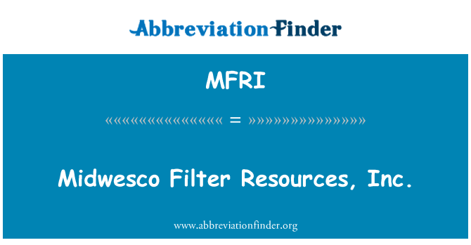 MFRI: Midwesco กรองทรัพยากร inc