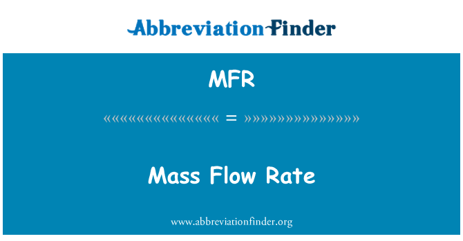 MFR: Tỷ lệ khối lượng dòng chảy