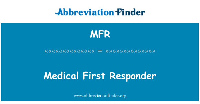 MFR: Medical First Responder