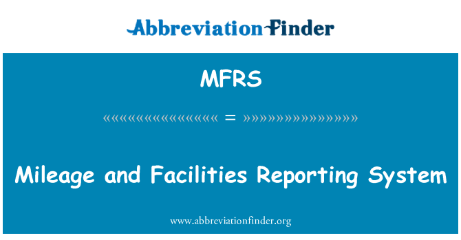 MFRS: 里程和報告系統的設施