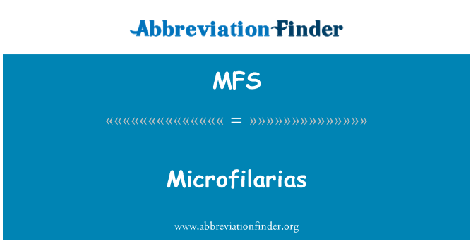 MFS: Microfilarias