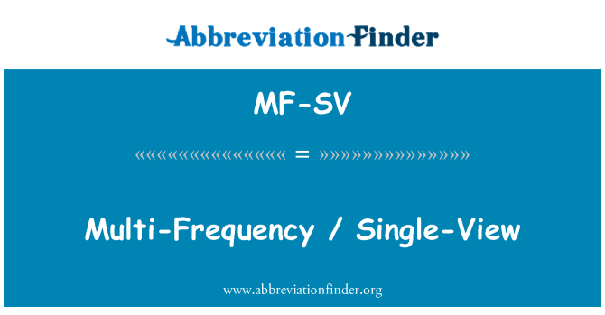 MF-SV: Multi frekvens / Single-View