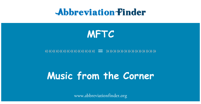 MFTC: Music from the Corner