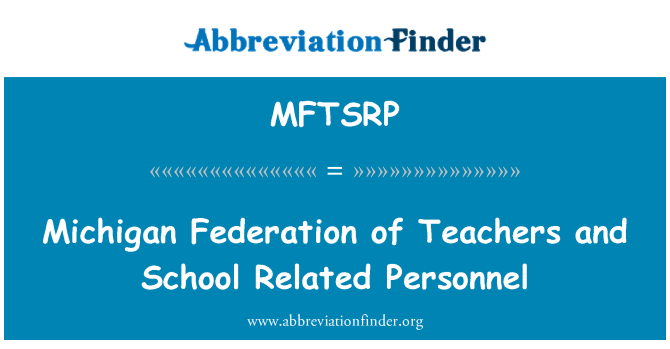 MFTSRP: Michigan-Verband der Lehrer und Schule mit Personal Bezug