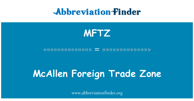 MFTZ: Zones de commerce extérieur de McAllen