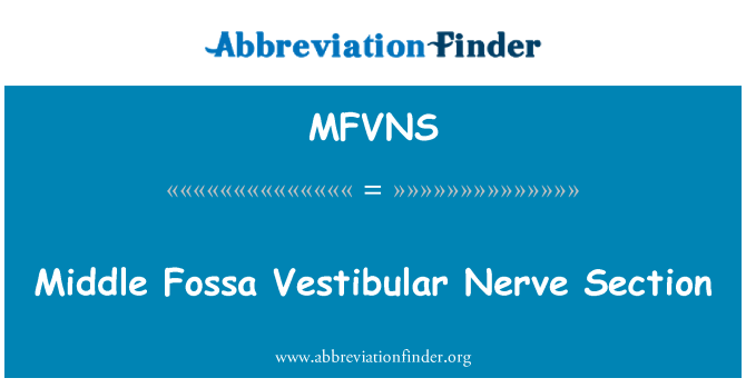 MFVNS: Środku czaszki nerwu Przedsionkowego sekcji