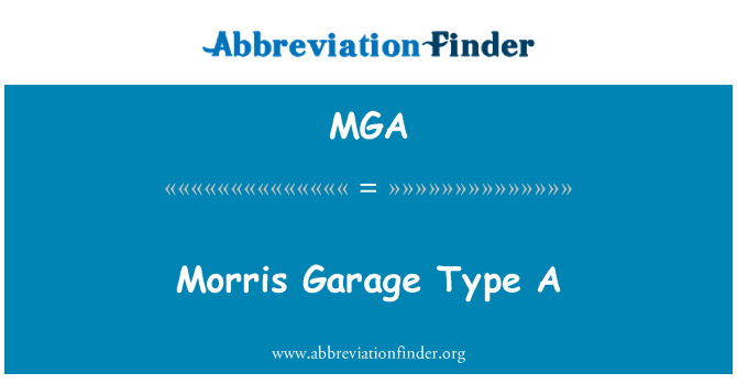 MGA: Morris Garage typu A