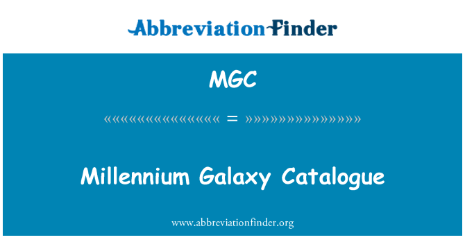 MGC: Хилядолетието галактика каталог