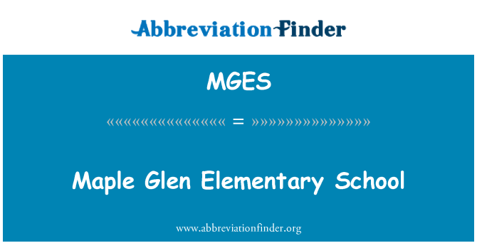 MGES: Maple Glen Elementary School