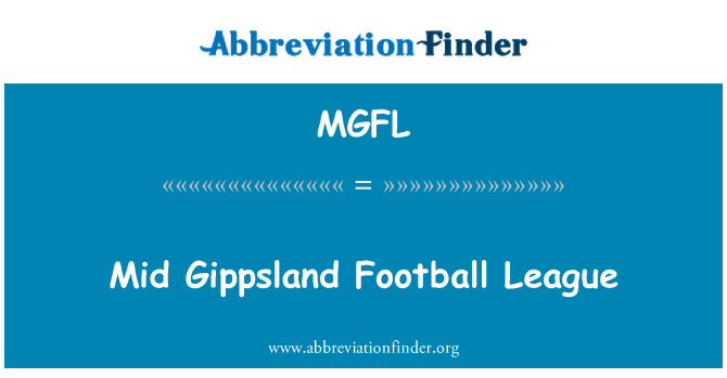 MGFL: ミッド ・ ギップスランド フットボール リーグ