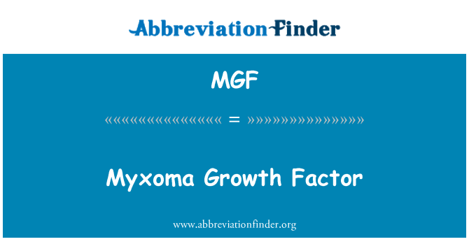 MGF: Fator de crescimento de mixoma