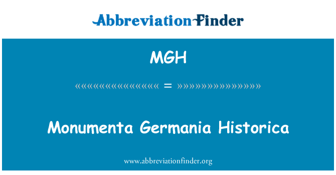 MGH: Monumenta Germania Historica