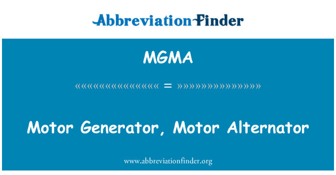 MGMA: Motor Generator, Motor Alternator