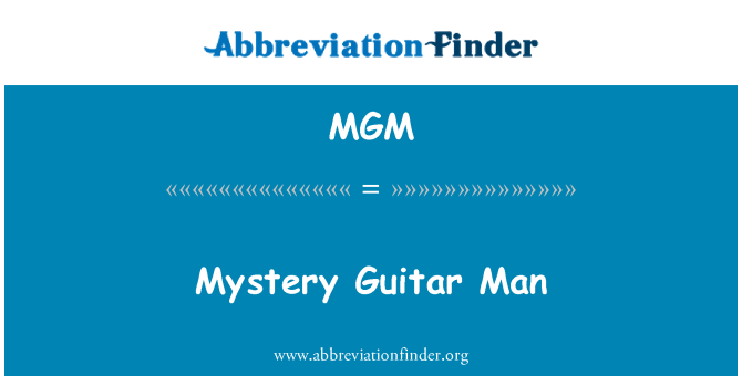 MGM: रहस्य गिटार आदमी
