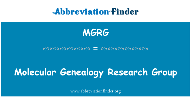 MGRG: Molekulāro Ģenealoģija pētniecības grupas