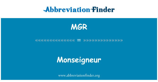 MGR: Monseigneur