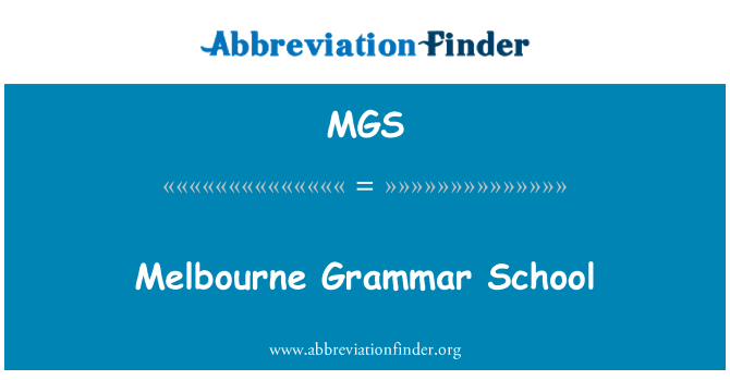 MGS: Melbourne Grammar School