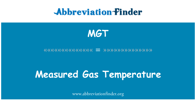 MGT: Measured Gas Temperature