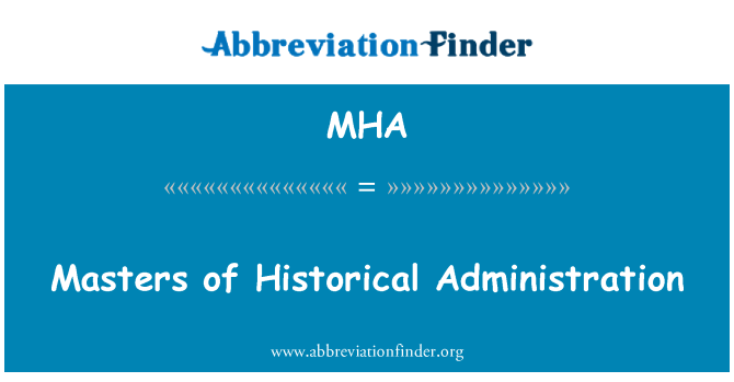 MHA: Masters d'Administration historique