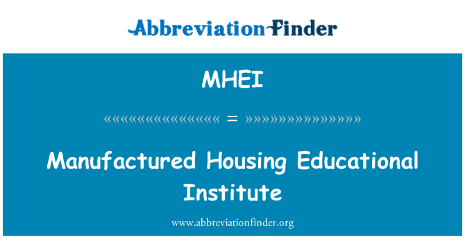 MHEI: Произведено жилище образователен институт