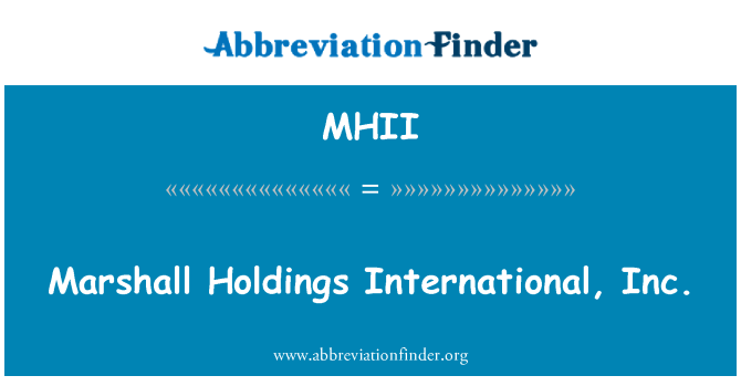 MHII: Marshall Holdings International, Inc