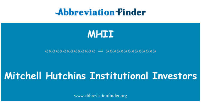 MHII: Institucionální investoři Mitchell Hutchins