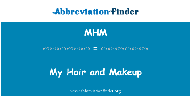 MHM: मेरे बाल और श्रृंगार