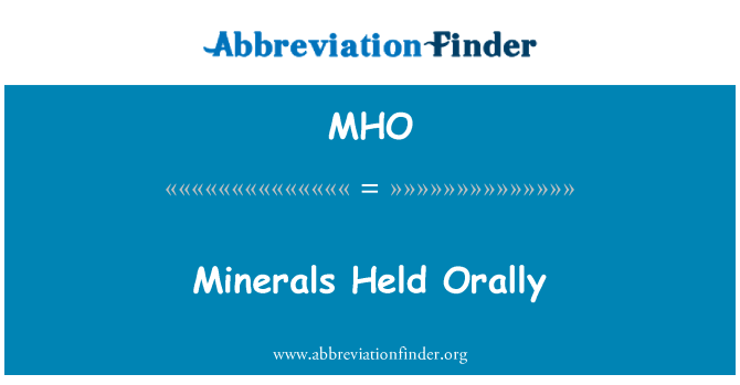 MHO: Mineralien statt mündlich