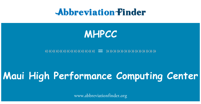 MHPCC: Maui High Performance Computing Center