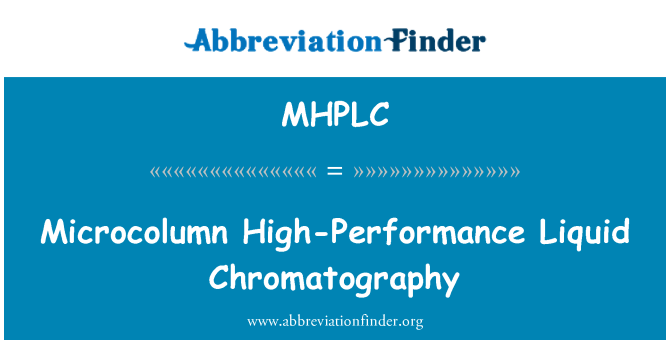 MHPLC: Cromatograffaeth hylif perfformiad uchel Microcolumn