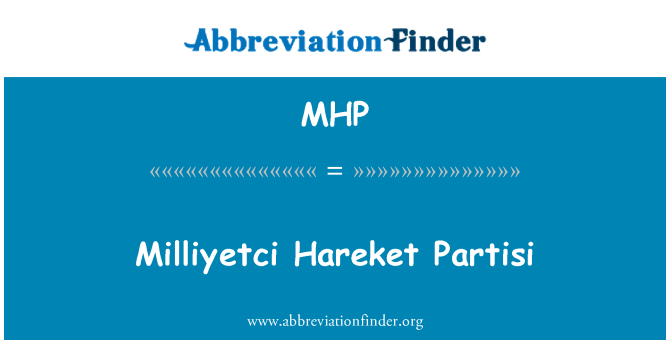 MHP: Milliyetci Hareket Partisi