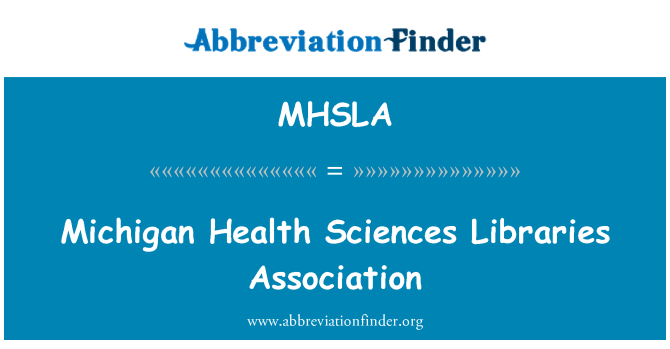 MHSLA: 密歇根州健康科學圖書館協會