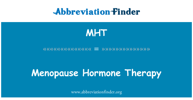MHT: Terapie de hormon de menopauza