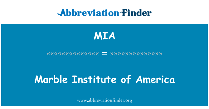 MIA: Мрамор институт на Америка
