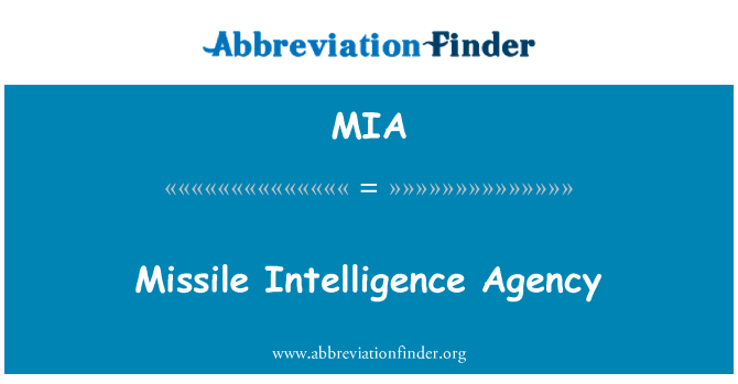 MIA: Missile Intelligence Agency