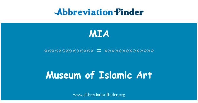 MIA: Museum of Islamic Art