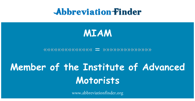 MIAM: Member of the Institute of Advanced Motorists