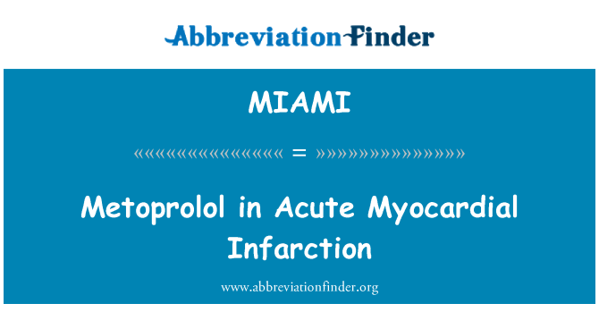 MIAMI: Metoprolola u akutnom infarktu