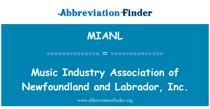 MIANL: Music Industry Association, Nova Fundlandija in Labrador, Inc