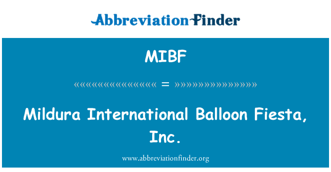 MIBF: Mildura medzinárodnej balón Fiesta, Inc