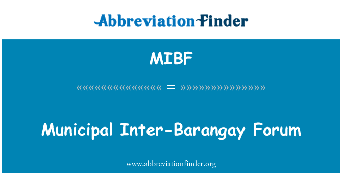 MIBF: Municipale Inter-Barangay Forum