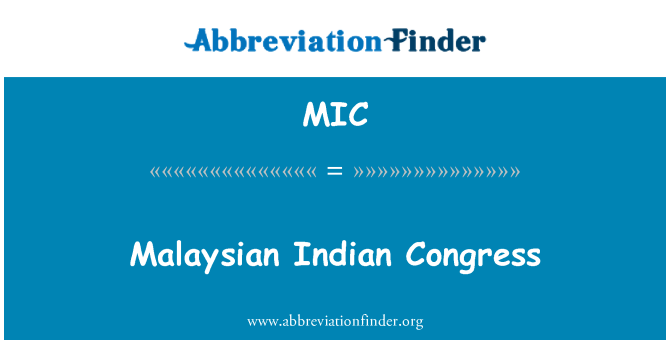 MIC: Malaysian Indian Congress