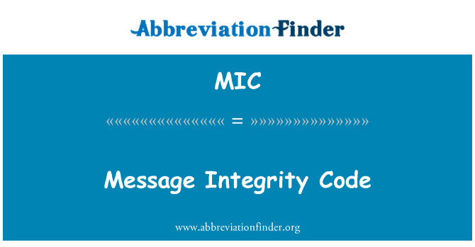 MIC: Message Integrity Code