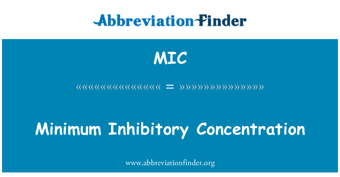 MIC: Concentración mínima inhibitoria