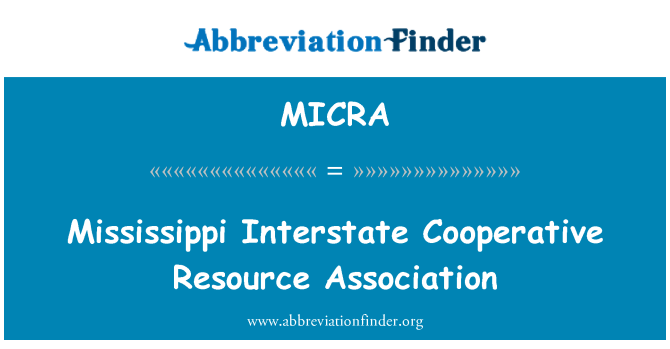 MICRA: मिसिसिपी अंतरराज्यीय सहकारी संसाधन एसोसिएशन