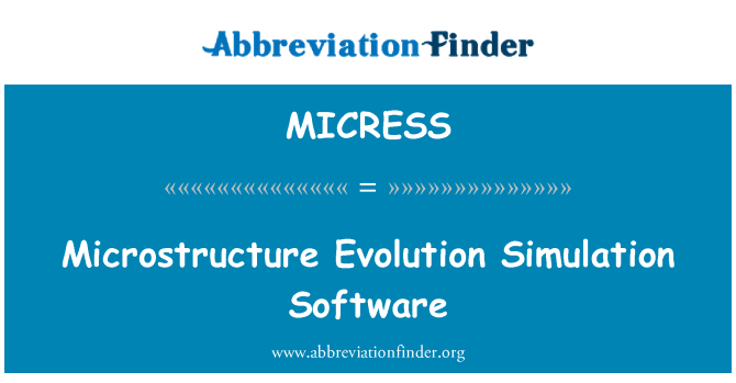 MICRESS: Microstructure Evolution Simulation Software