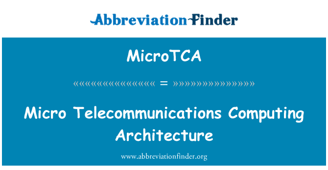 MicroTCA: Telekomunikazzjonijiet mikro l-arkitettura tal-kompjuter