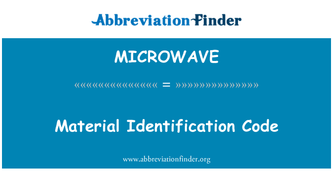 MICROWAVE: 物料的标识代码