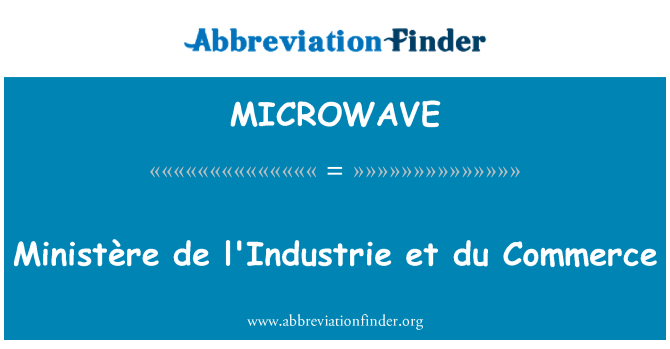 MICROWAVE: Ministère de iespējams et du Commerce